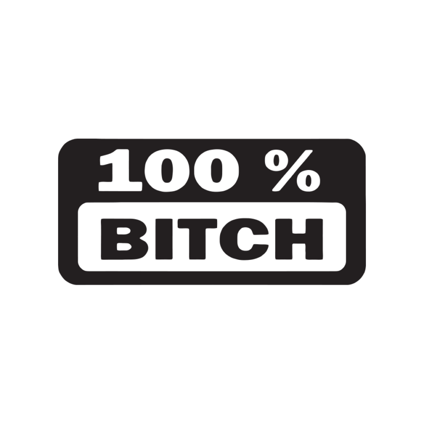 Стикер за кола - 100% Bitch - Стикери за Кола